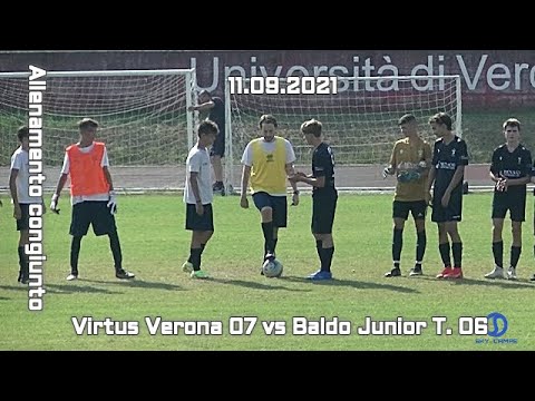 VIRTUS VERONA  2007 vs BALDO JUNIOR TEAM 2006 - Allenamento Congiunto – 11.09.2021