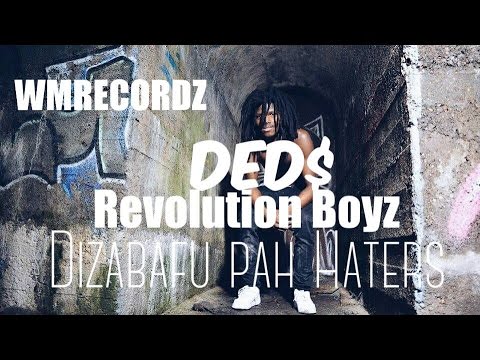 Deds - Dizabafu Pah Haters |RB - Directed By: WMR