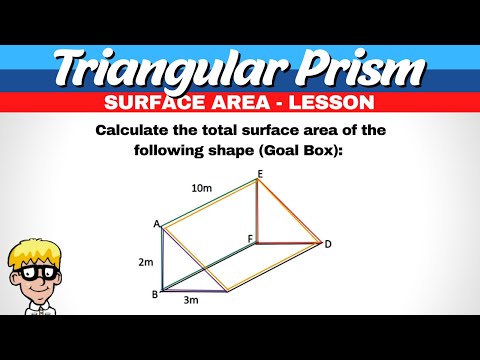 Surface Area and Volume: Triangular Prism