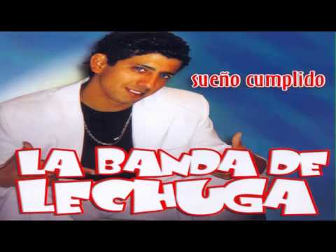 La Banda De Lechuga - Sueño Cumplido (Full CD, Completo)