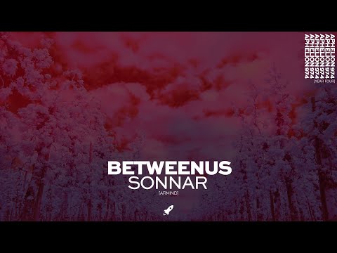 BetweenUs - Sonnar (Extended Mix)