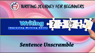 23 Unscrambling Sentences: Understanding Sentence Structure | Writing Journey For Beginners #esol