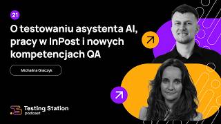 O testowaniu asystenta AI, pracy w InPost i nowych kierunkach QA