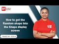 Project 84 Step 4 How To Get The Random Shape Into The Shape Display Screen
