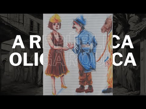 República Oligárquica | Resumo de aula | História