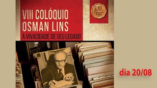 VIII Colóquio Osman Lins - A vivacidade de seu legado (dia 20/08)