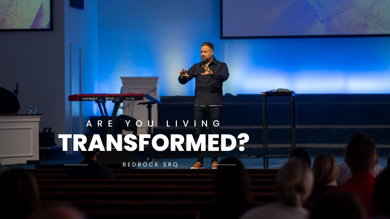 Are You Living Transformed?