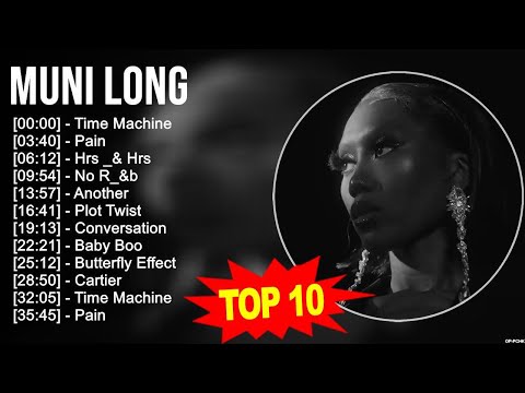 M.u.n.i L.o.n.g Greatest Hits ~ Top 100 Artists To Listen in 2023
