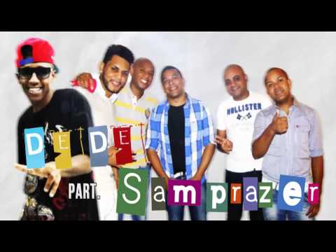 MC Dede Part. Samprazer A Gente Se Diverte ♪