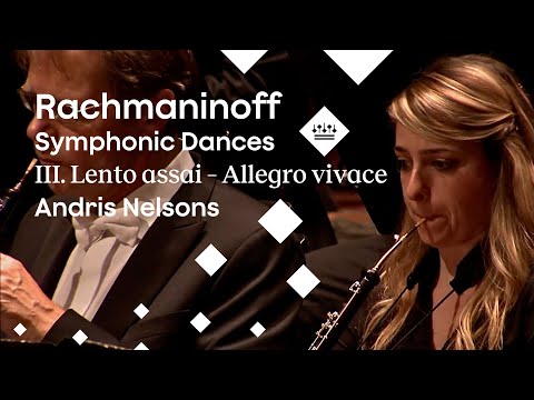 Symphonic Gems: Rachmaninoff's Symphonic Dances - III. Lento assai – Allegro vivace - Andris Nelsons