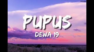Download lagu Dewa 19 - Pupus (Lirik) mp3