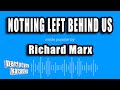 Richard Marx - Nothing Left Behind Us (Karaoke Version)