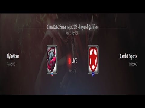 DOTA 2 LIVE | FlyToMoon vs Gambit Esports || BO2 || China Dota2 Supermajor 2018