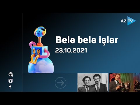 Belə-belə işlər - 23.10.2021