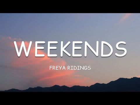 Freya Ridings - Weekends (Lyrics)????