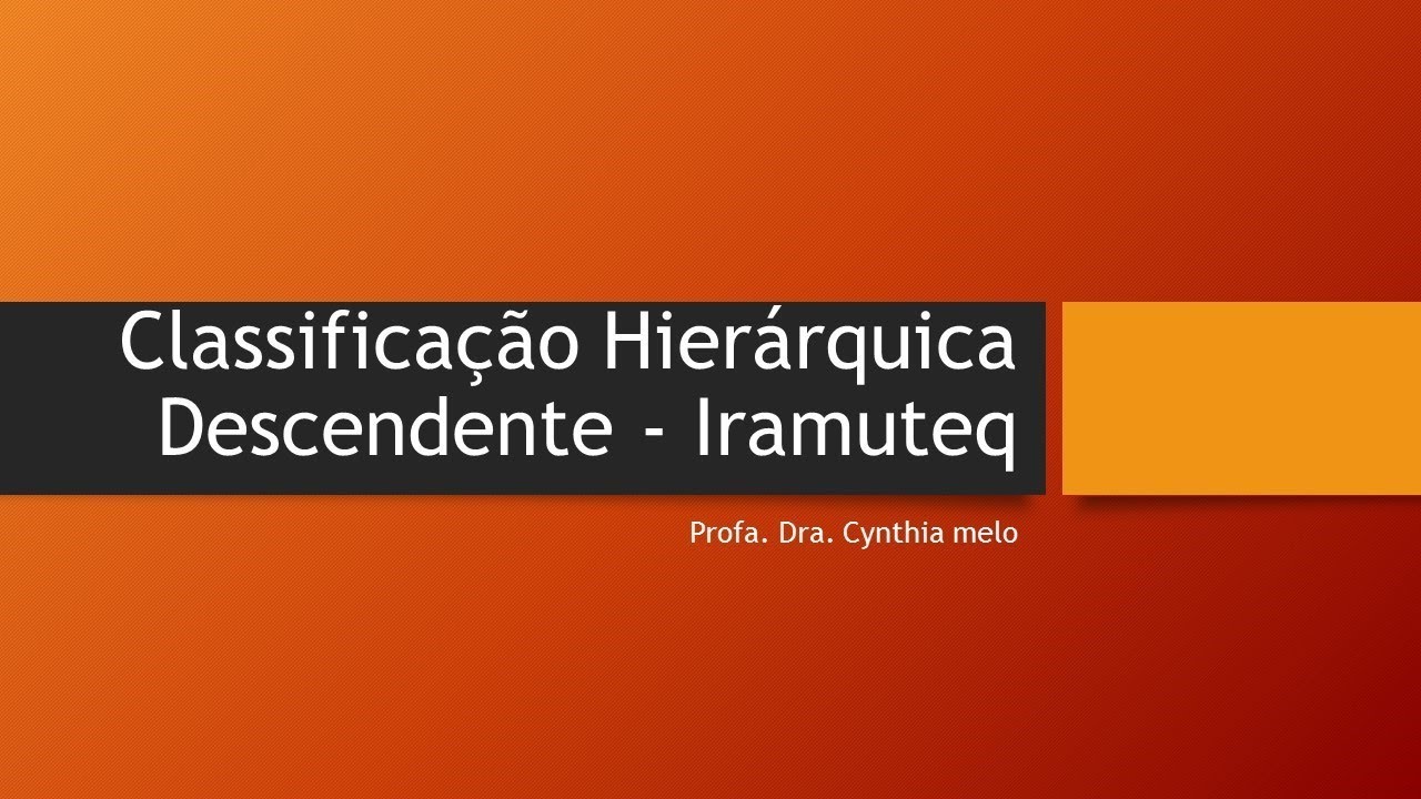 5. Iramuteq - CLASSIFICAÇÃO HIERÁRQUICA DESCENDENTE