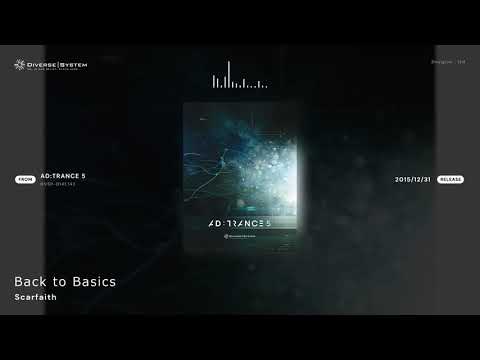 [Official] Back to Basics / Scarfaith [AD:TRANCE 5]