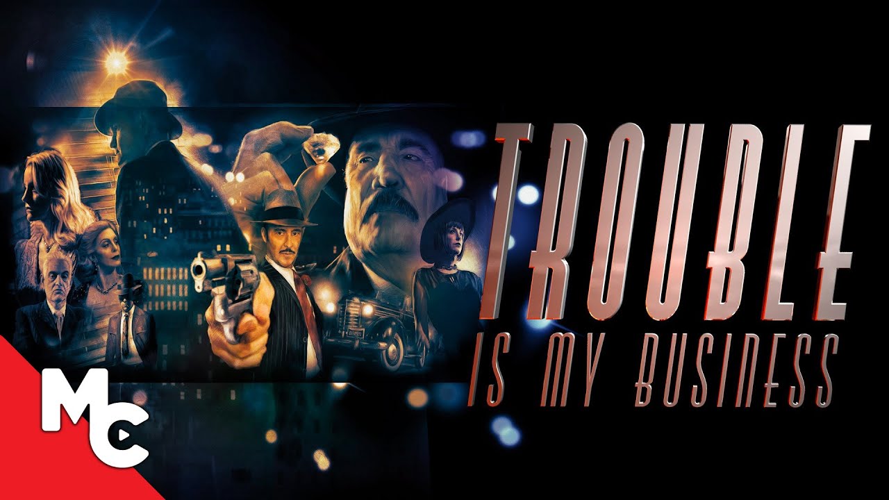 Trouble Is My Business (2018)