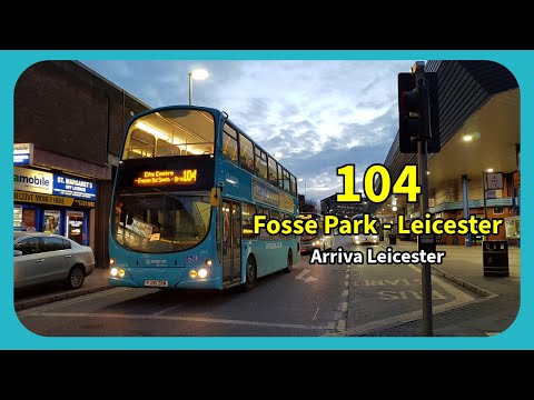 104 Arriva Leicester Cab Ride | Fosse Park To Leicester [4K]