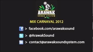 Arawak Sound System - Bouyon Mix 2012