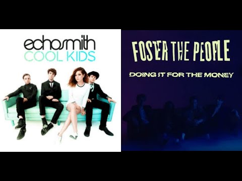Doing It For The Cool Kids (Echosmith x Foster The People Mashup)