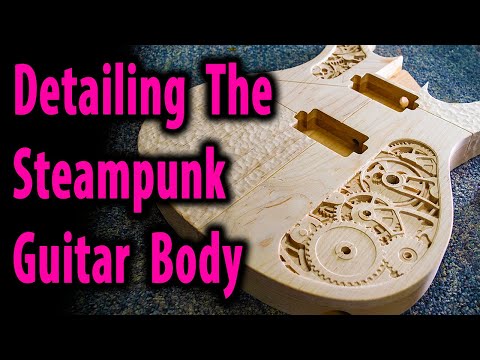 The Steampunk Guitar Part 6: Adding Creative Details To The Body