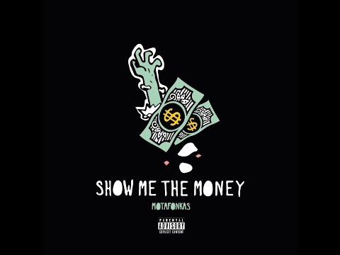 Motafonkas - Show me the Money