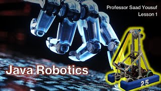 FRC Robotics Competition Java Tutorial Lesson 1 | Why FRC? What is FRC? Why Learn Java?