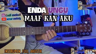 Download lagu ENDA UNGU - MAAF KAN AKU ( gitar cover) by senar melody instrumen full akustik mp3