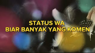 Download lagu Kata Kata Status wa Biar Banyak Yang Komen Netizen mp3