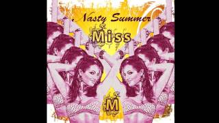 Miss M - Nasty Summer