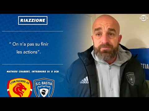 J14 | Lyon 2-0 Bastia : Réaction de M. Chabert