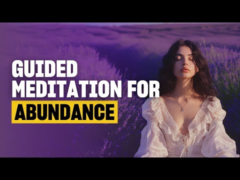 Powerful 20-Minute Guided Meditation for Manifesting Abundance and Happiness