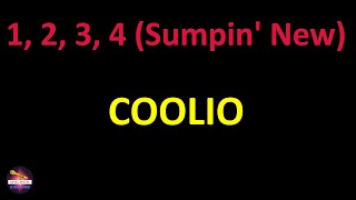 Coolio - 1, 2, 3, 4 (Sumpin&#39; New) (Lyrics version)