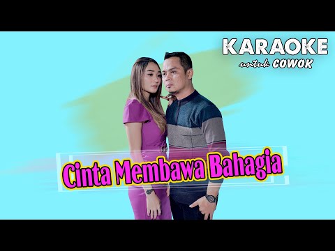 Cinta Membawa Bahagia - Karaoke untuk COWOK