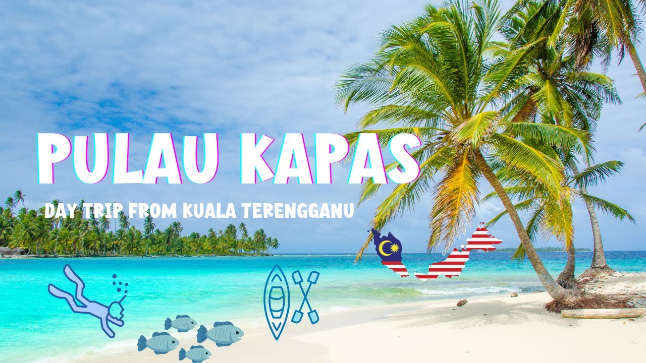 Pulau Kapas, an amazing Island Destination near Kuala Terengganu