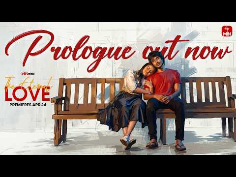 The Eternal Love – Prologue | Vijay Vikranth | Satya Pradeepti | KSD Umesh | ETVWIN | WIN Minis