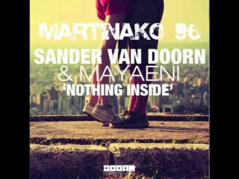 Sander Van Doorn Ft. Mayaeni - Nothing Inside [HQ]