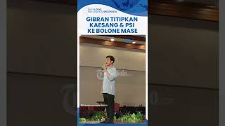 Di Depan Ribuan Korlap Bolone Mase, Gibran Titipkan Kaesang & PSI, Singgung Peroleha Suara PSI