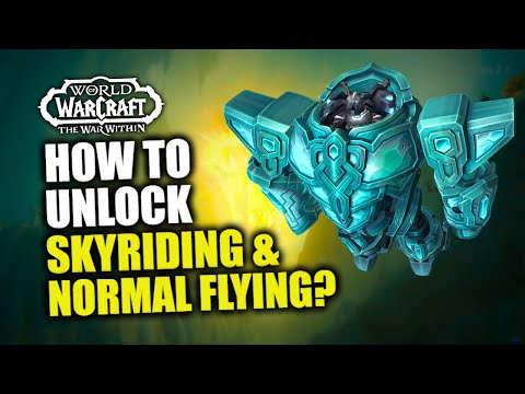 How To Unlock Skyriding & Steady Flying In TWW! The War Within Pathfinder Guide | WoW 11.0