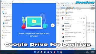 New Google Drive for Desktop (Pre-Release Preview)