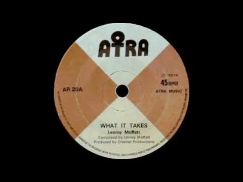 ReGGae Music 1059 - Lenroy Moffatt - What It Takes [Atra]