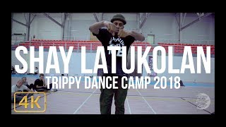 Shay Latukolan | 6LACK - MTFU | Trippy Dance Camp 2018 | 4K