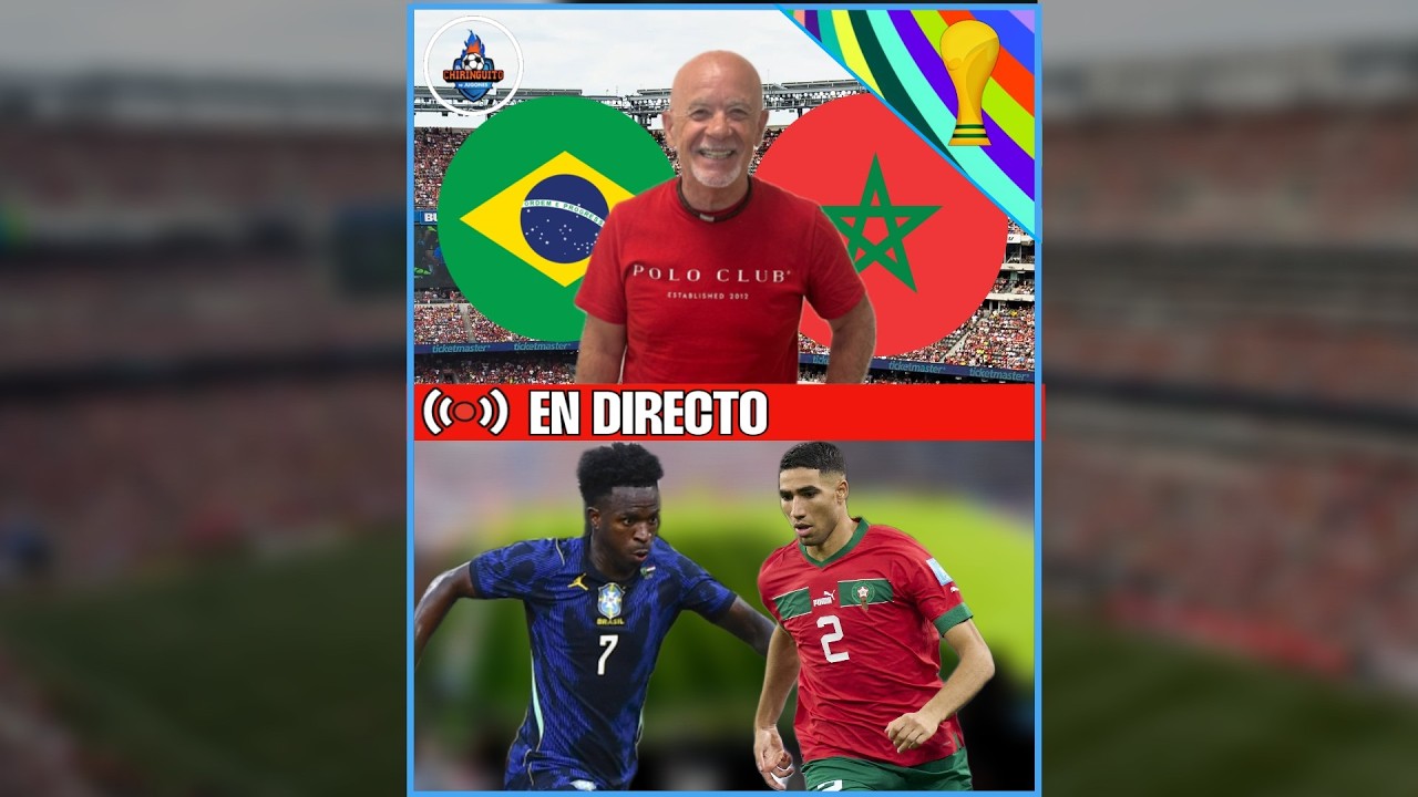 ⚽️ VERSIÓN VERTICAL | BRASIL VS MARRUECOS | MUNDIAL 2026 | CHIRINGUITO LIVE