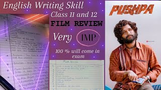 Film Review on the latest released film Pushpa.It is very important for class 11 &12.Writing skill✍️