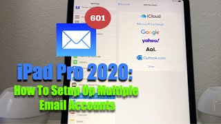 How To Set Up Multiple Email Accounts On Your iPad Pro 2020!