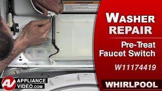 Whirlpool Washer: Water Will Not Enter the Tub - Pre-Treat Faucet Switch Repair and Diagnostic