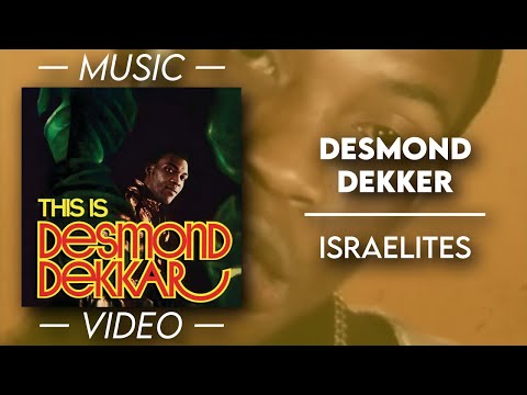 Desmond Dekker - Israelites — (Official Music Video)