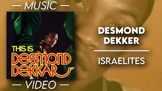 Desmond Dekker - Israelites — (Official Music Video)