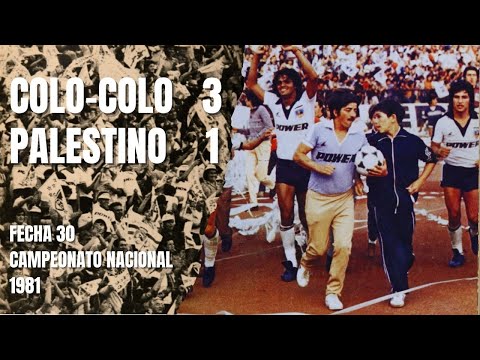 Colo-Colo 3 x 1 Palestino | Campeonato Nacional 1981 (Fecha 30)